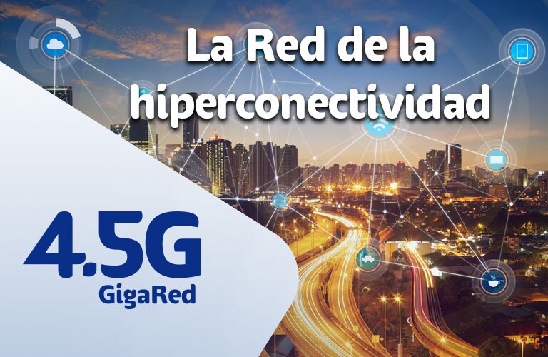 GigaRed 4.5 - Hiperconectividad en tus manos el futuro esta aqui en telcel con gigared cuatro punto cinco de telcel millones de dispositivos conectados una sola red
